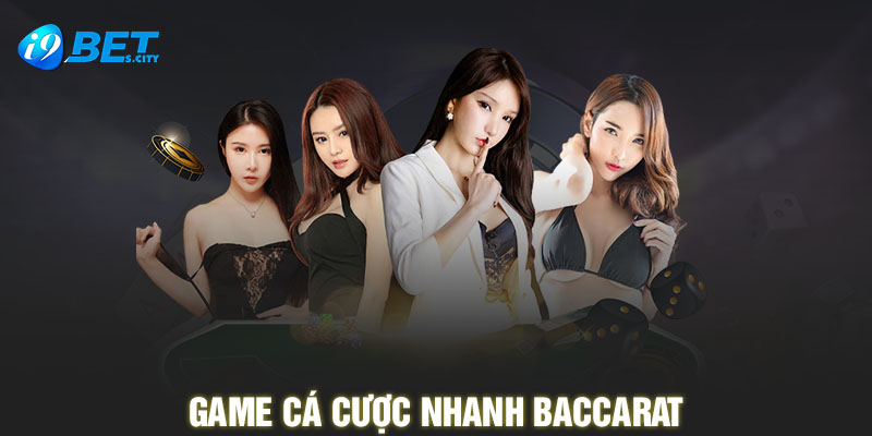 Game cá cược nhanh Baccarat