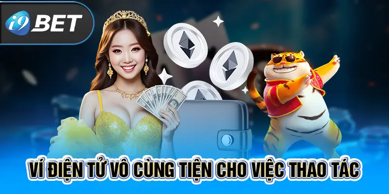 Ví điện tử vô cùng tiện cho việc thao tác